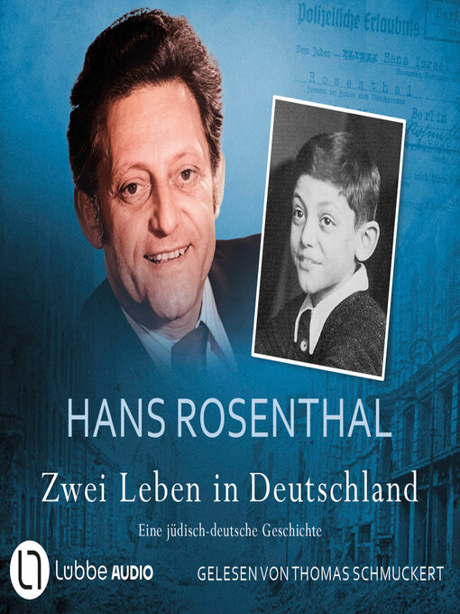 Title details for Zwei Leben in Deutschland--Eine jüdisch-deutsche Geschichte (Ungekürzt) by Hans Rosenthal - Wait list